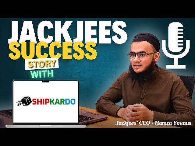 JackJees' Success Story with Shipkardo.pk: Revolutionizing E-commerce Management
