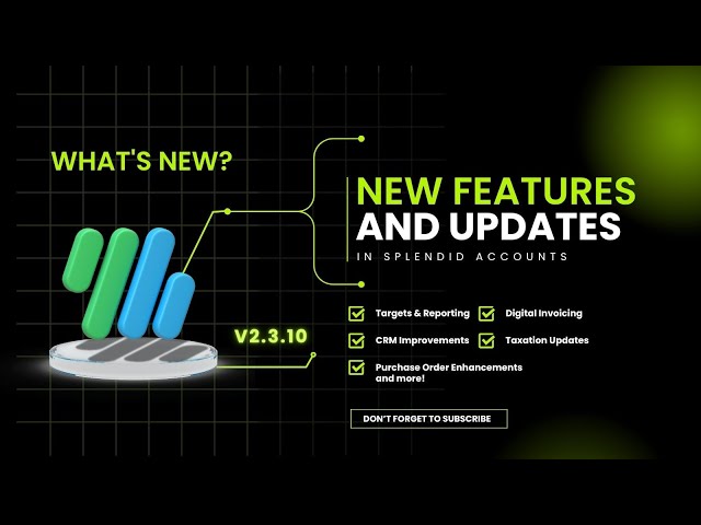 What's New (v2.3.10) New Features and Updates | Splendid Accounts